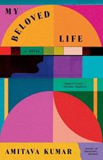 My Beloved Life: A novel