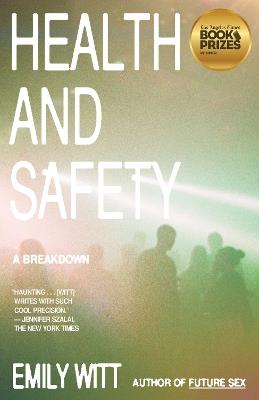 Health and Safety: A Breakdown - Emily Witt - cover