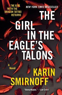 The Girl in the Eagle's Talons: A Lisbeth Salander Novel - Karin Smirnoff - cover