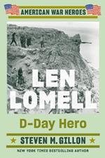 Len Lomell: D-Day Hero