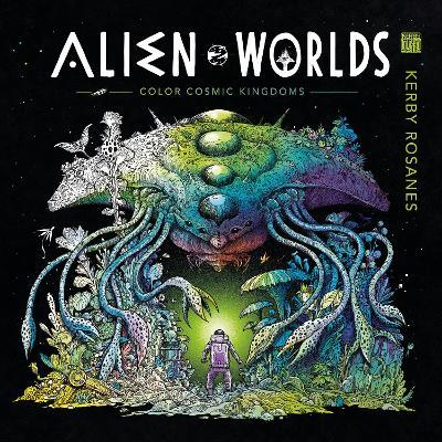 Alien Worlds: Color Cosmic Kingdoms - Kerby Rosanes - cover