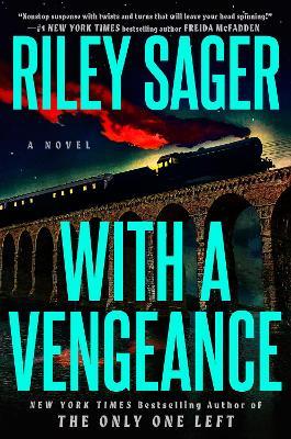 With a Vengeance: A Novel - Riley Sager - cover
