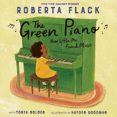 The Green Piano: How Little Me Found Music - Roberta Flack,Tonya Bolden - cover