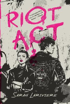Riot Act - Sarah Lariviere - cover