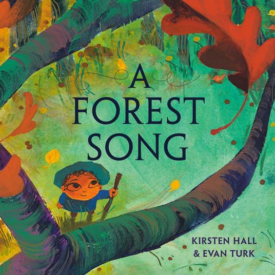 A Forest Song - Kirsten Hall,Evan Turk - ebook