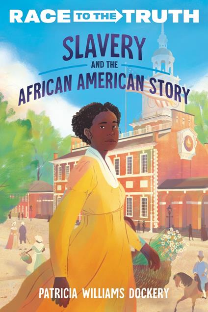 Slavery and the African American Story - Patricia Williams Dockery - ebook