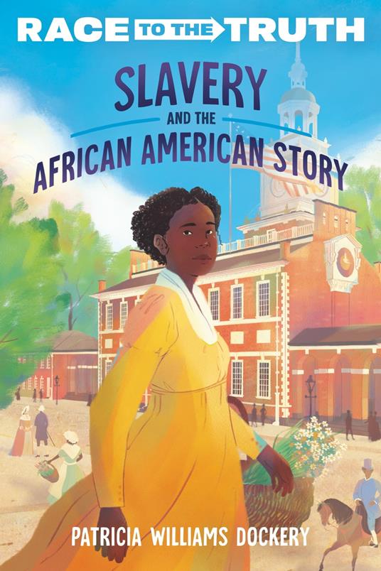 Slavery and the African American Story - Patricia Williams Dockery - ebook
