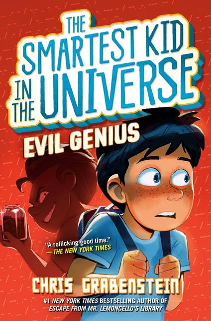 Evil Genius: The Smartest Kid in the Universe, Book 3 - Chris Grabenstein - ebook