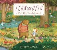 Fern and Otto: A Picture Book Story About Two Best Friends  - Stephanie Graegin - cover