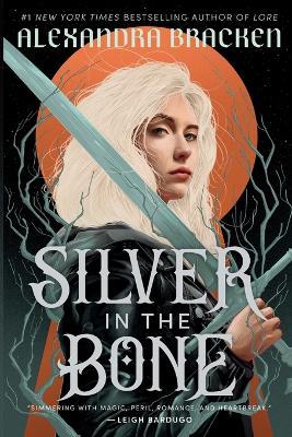 Silver in the Bone - Alexandra Bracken - cover