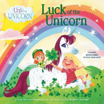 Uni the Unicorn: Luck of the Unicorn - Amy Krouse Rosenthal,Brigette Barrager - cover