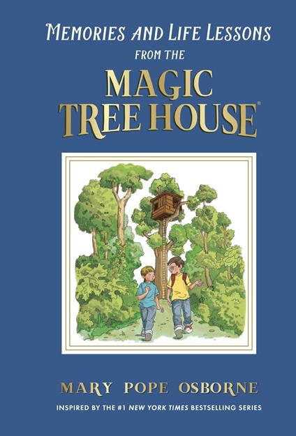 Memories and Life Lessons from the Magic Tree House - Mary Pope Osborne,Sal Murdocca - ebook