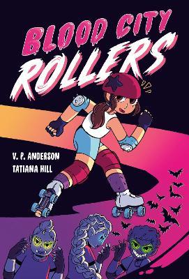 Blood City Rollers - V.P. Anderson,Tatiana Hill - cover