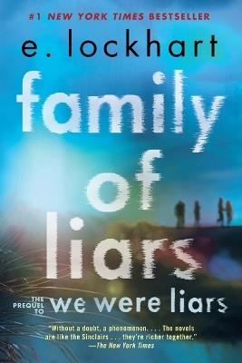 Family of Liars: The Prequel to We Were Liars - E. Lockhart - cover