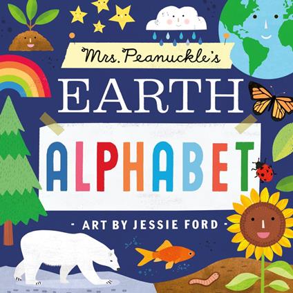 Mrs. Peanuckle's Earth Alphabet - Mrs. Peanuckle,Jessie Ford - ebook