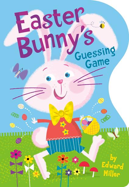 Easter Bunny's Guessing Game - Edward Miller III - ebook