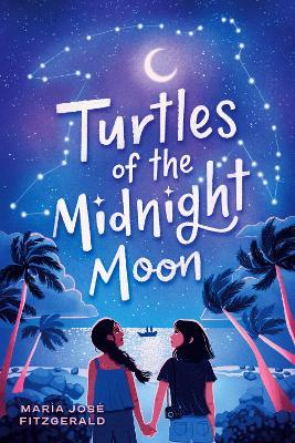 Turtles of the Midnight Moon - Maria Jose Fitzgerald - cover