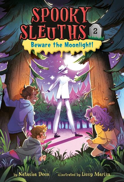 Spooky Sleuths #2: Beware the Moonlight! - Natasha Deen,Lissy Marlin - ebook