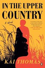 In the Upper Country: A Novel