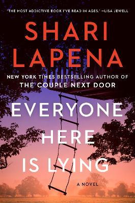 Everyone Here Is Lying: A Novel - Shari Lapena - cover