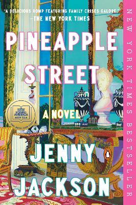 Pineapple Street: A GMA Book Club Pick (A Novel) - Jenny Jackson - cover