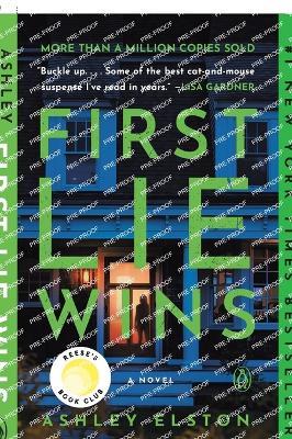 First Lie Wins: Reese's Book Club: A Novel - Ashley Elston - cover