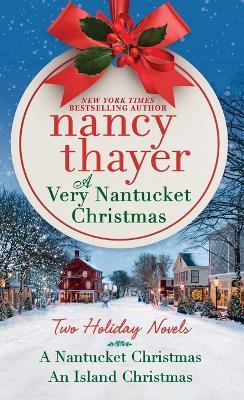 A Very Nantucket Christmas: Two Holiday Novels - Nancy Thayer - cover
