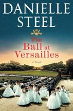 The Ball at Versailles: A Novel