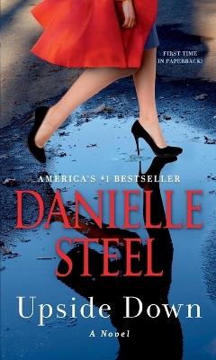 Upside Down: A Novel - Danielle Steel - cover