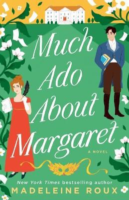 Much Ado About Margaret: A Novel - Madeleine Roux - cover