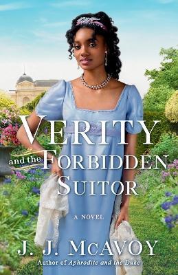 Verity and the Forbidden Suitor: A Novel - J.J. McAvoy - cover