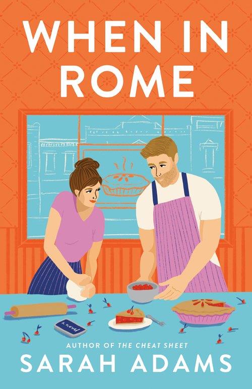 When in Rome: A Novel - Sarah Adams - cover
