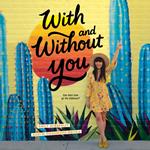 With and Without You