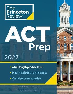 Princeton Review ACT Prep, 2023 - Princeton Review - cover