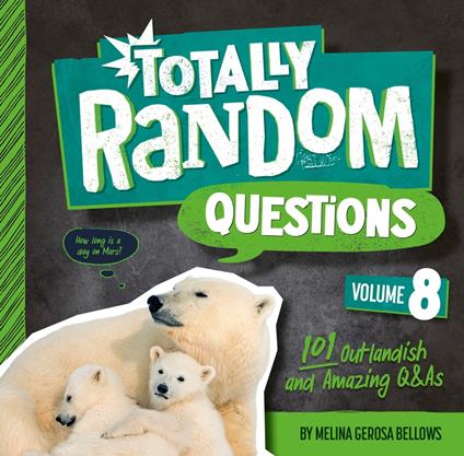 Totally Random Questions Volume 8 - Melina Gerosa Bellows - ebook