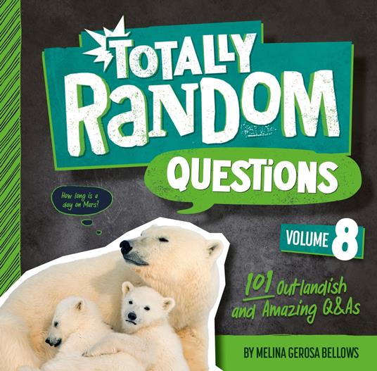 Totally Random Questions Volume 8 - Melina Gerosa Bellows - ebook