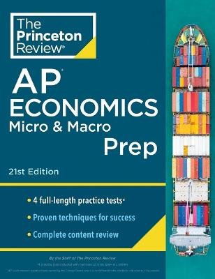 Princeton Review AP Economics Micro & Macro Prep, 2024: 4 Practice Tests + Complete Content Review + Strategies & Techniques - The Princeton Review - cover