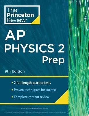 Princeton Review AP Physics 2 Prep, 2024: 2 Practice Tests + Complete Content Review + Strategies & Techniques - The Princeton Review - cover