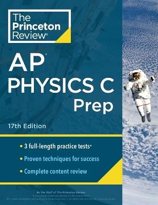Princeton Review AP Physics C Prep, 2024: 3 Practice Tests + Complete Content Review + Strategies & Techniques - The Princeton Review - cover