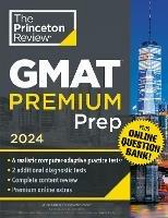 Princeton Review GMAT Premium Prep, 2024 - Princeton Review - cover