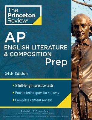 Princeton Review AP English Literature & Composition Prep, 2024: 5 Practice Tests + Complete Content Review + Strategies & Techniques - The Princeton Review - cover