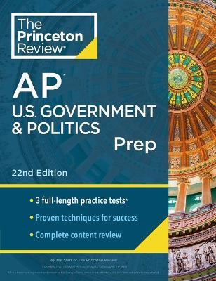 Princeton Review AP U.S. Government & Politics Prep, 2024: 3 Practice Tests + Complete Content Review + Strategies & Techniques - The Princeton Review - cover