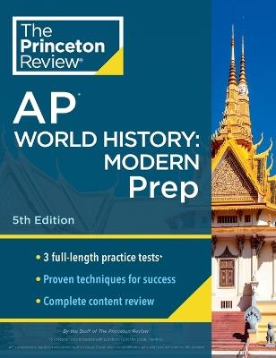Princeton Review AP World History: Modern Prep, 2024: 3 Practice Tests + Complete Content Review + Strategies & Techniques - The Princeton Review - cover