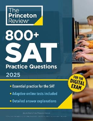 800+ SAT Practice Questions, 2025: In-Book + Online Practice Tests - Princeton Review - cover