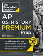 Princeton Review AP U.S. History Premium Prep, 25th Edition