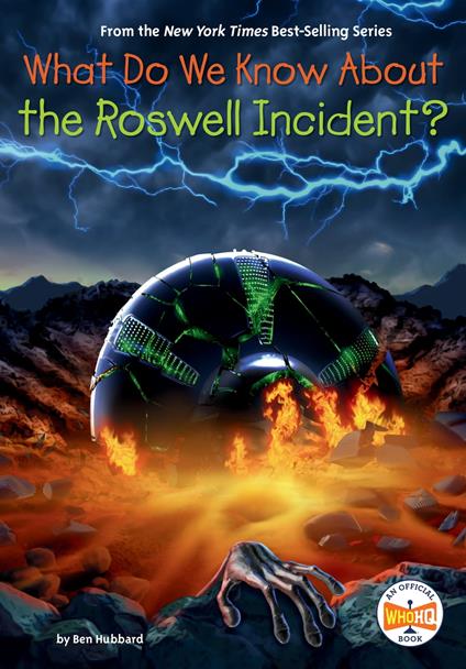 What Do We Know About the Roswell Incident? - Who HQ,Ben Hubbard,Andrew Thomson - ebook