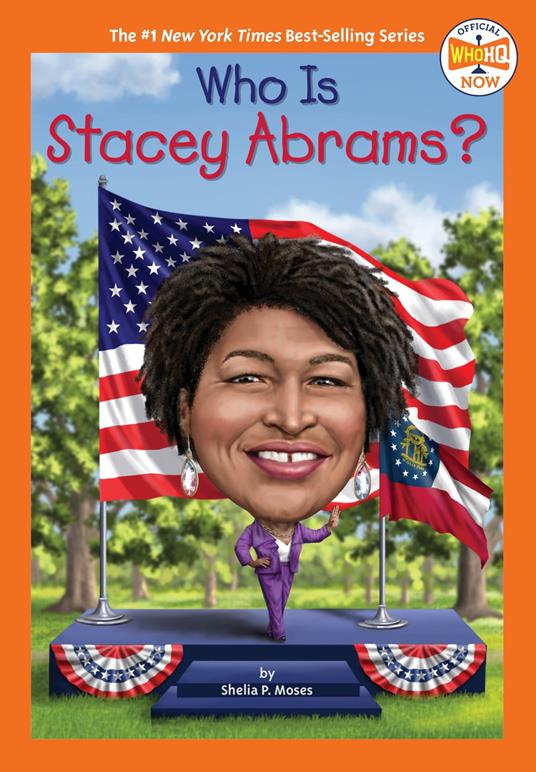 Who Is Stacey Abrams? - Who HQ,Shelia P. Moses,Dede Putra - ebook