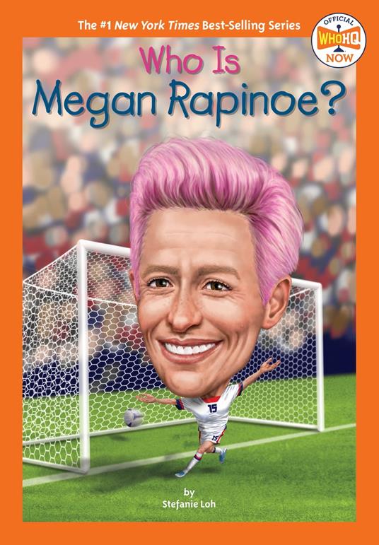 Who Is Megan Rapinoe? - Who HQ,Stefanie Loh,Andrew Thomson - ebook
