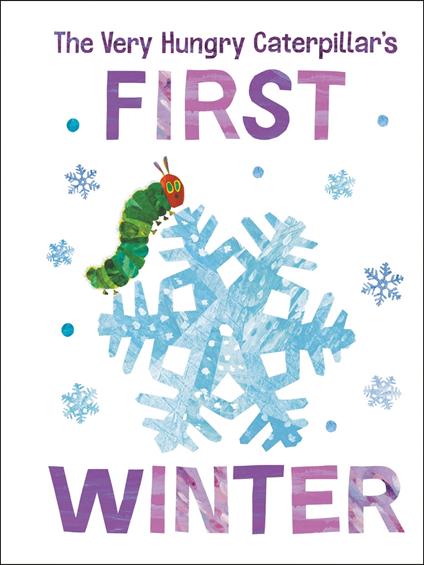 The Very Hungry Caterpillar's First Winter - Eric Carle - ebook