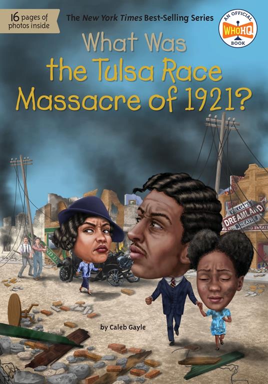 What Was the Tulsa Race Massacre of 1921? - Caleb Gayle,Who HQ,Tim Foley - ebook